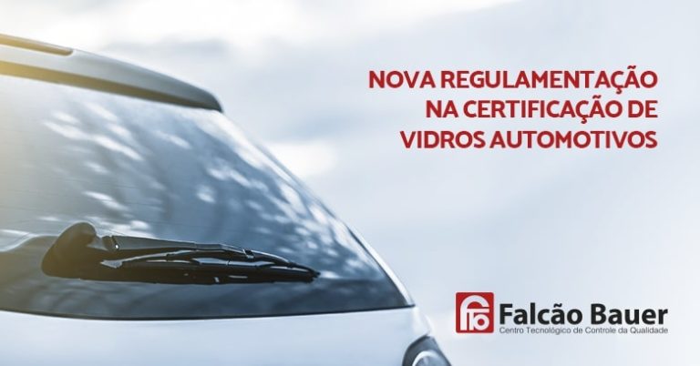 Falcão Bauer na frente: controle da qualidade em vidros automotivos atualizado